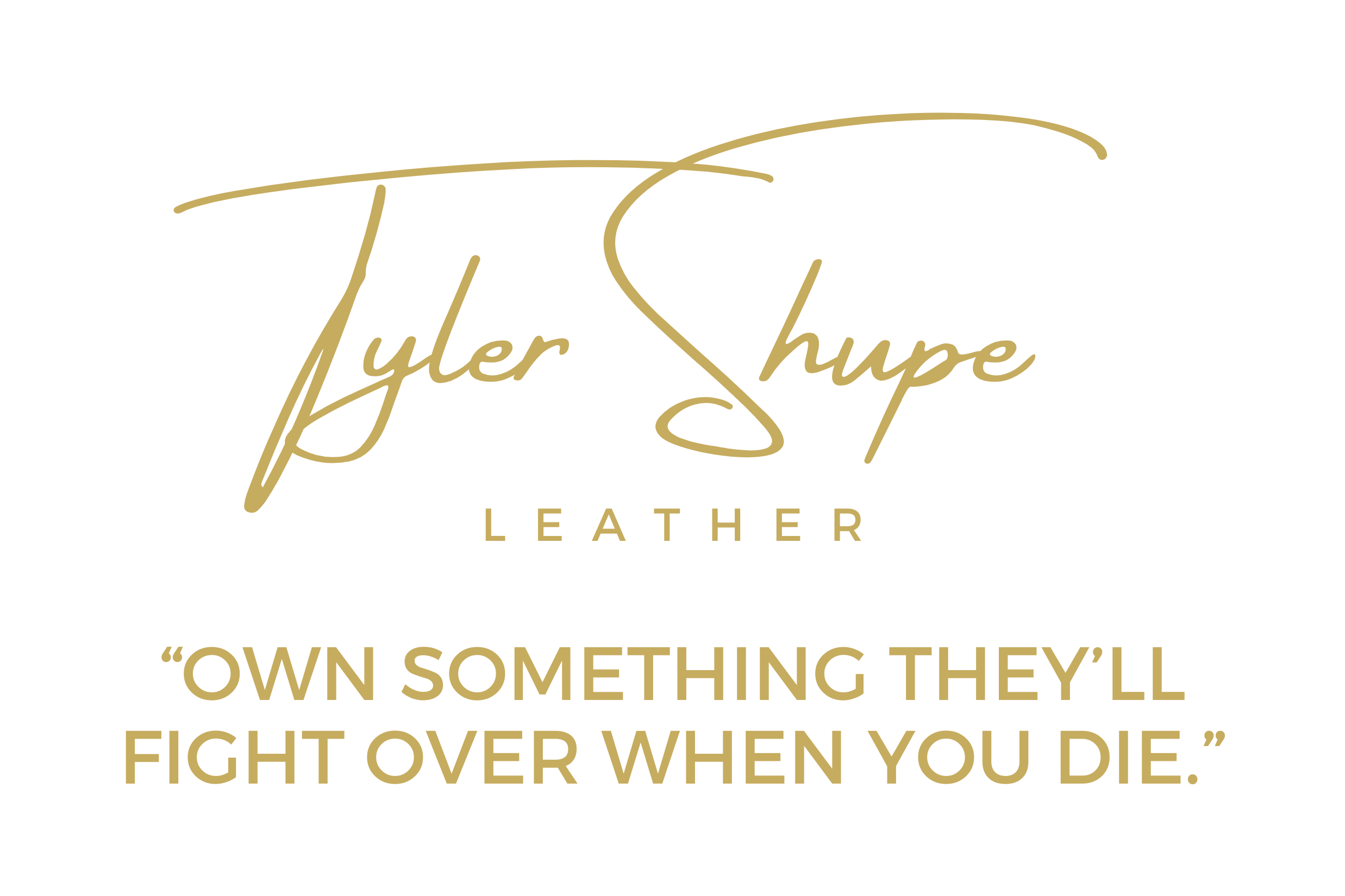 Tyler Shupe Leather